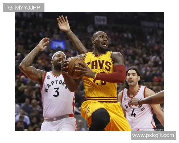 2015年骑士与猛龙精彩对决全场回放回顾与分析